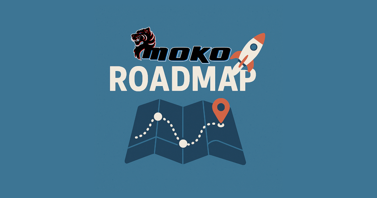 🚀 Moko-Cassiopeia Roadmap – See What’s Coming Next!